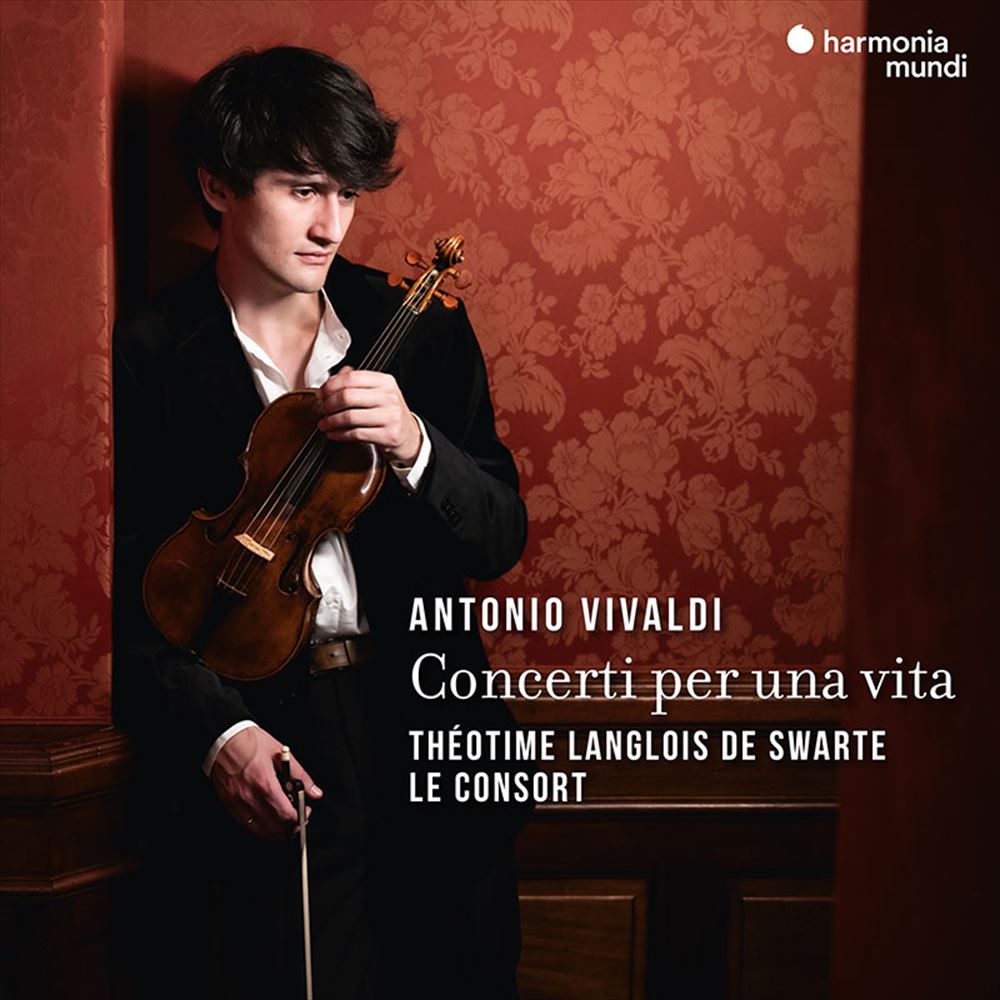 tȂŕ`B@fB̐U / eIeBEOEhEXeAER\[ (Vivaldi : Concerti per una vita / Le Consort, Theotime Langlois de Swarte) [2CD] [Import] [{сEt]